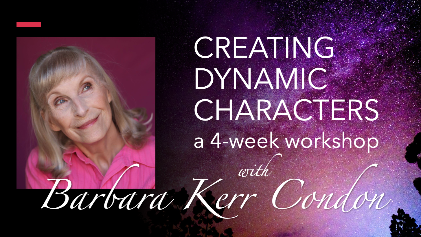 Creating Dynamic Characters with Barbara Kerr Condon